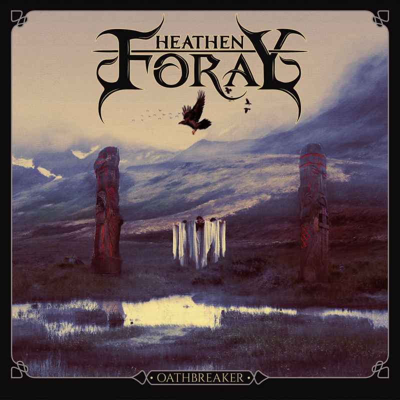 HEATHEN FORAY - Oathbreaker DIGI